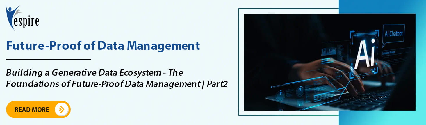 Building a generative data ecosystem the foundations of futureproof data management P2 B
