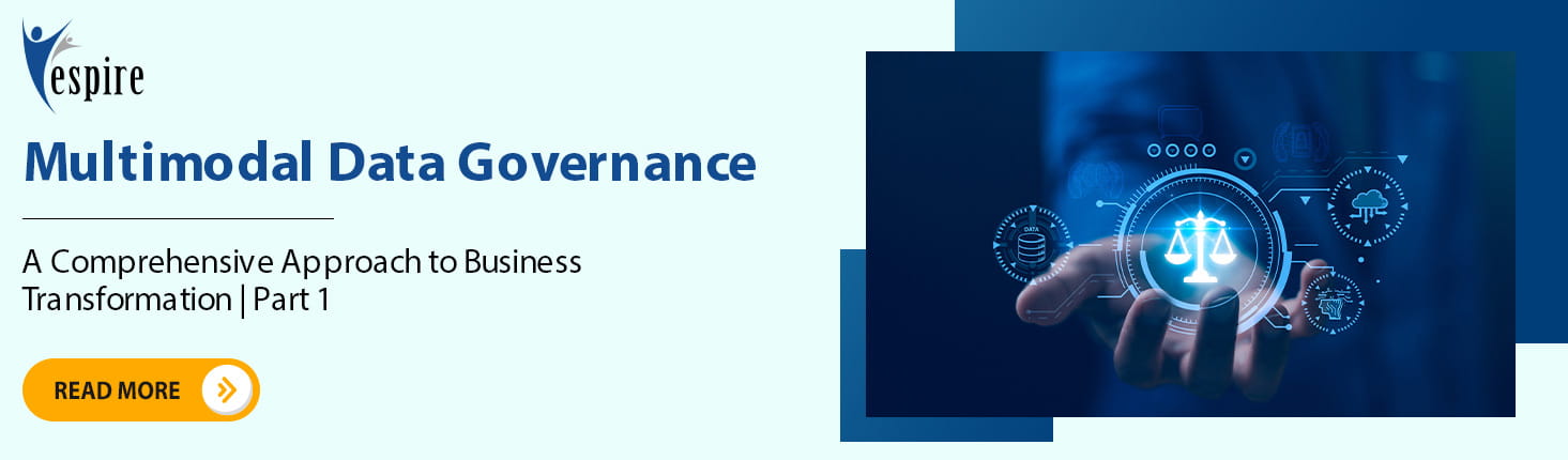 Multimodal data governance a comprehensive approach to business transformation Part1 B