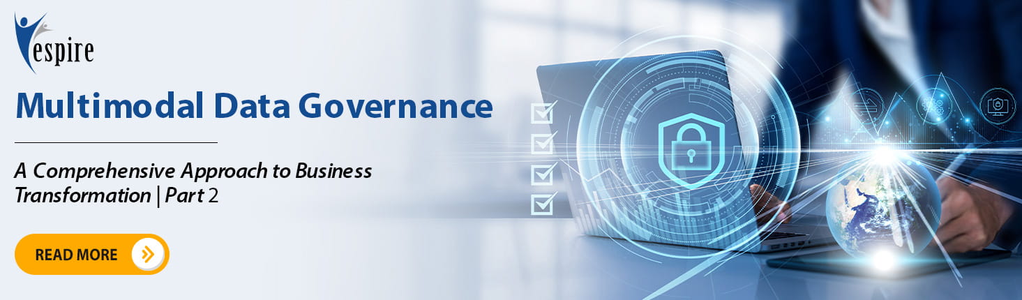 Multimodal data governance a comprehensive approach to business transformation Part2 B