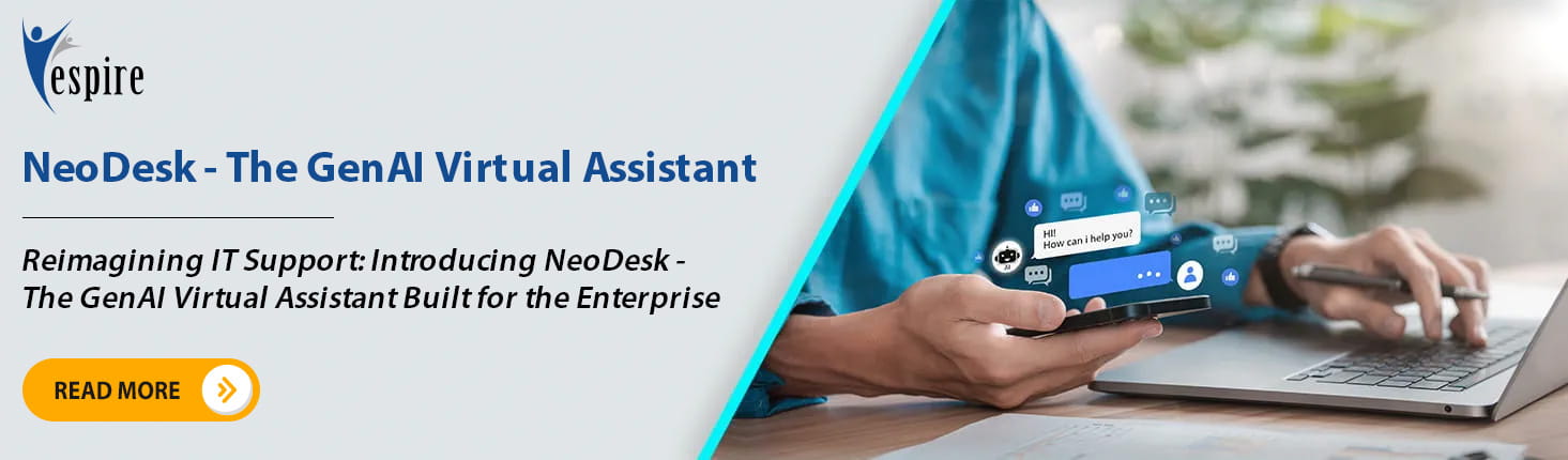 Reimagining it support introducing neodesk the genai virtual assistant built for the enterprise B