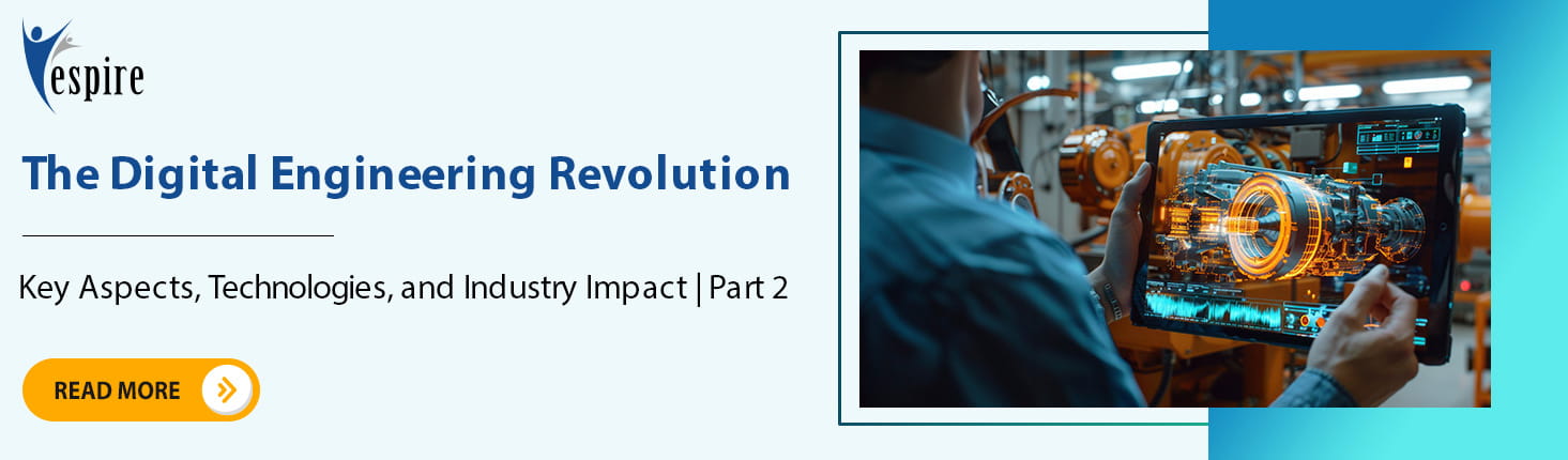 The digital engineering revolution key aspects technologies and industry impact Part2 1