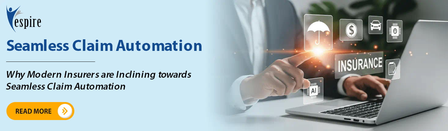 Why modern insurers are inclining towards seamless claim automation Blog