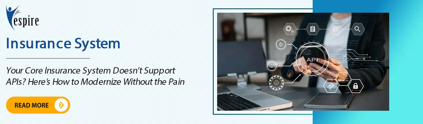 Your core insurance system doesnot support apis heres how to modernize without the pain 1